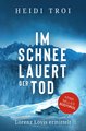 Lorenz Lovis / Im Schnee lauert der Tod