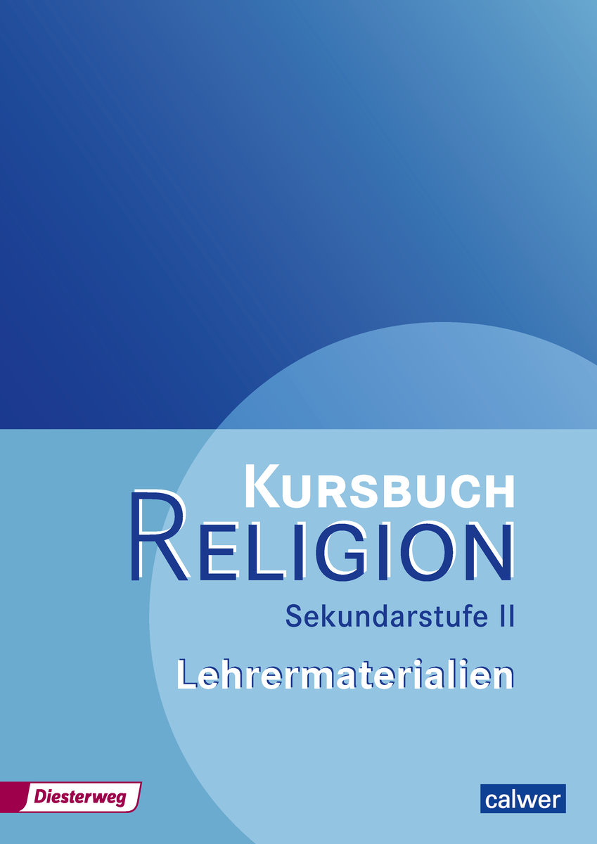 Kursbuch Religion Sekundarstufe II - Ausgabe 2014