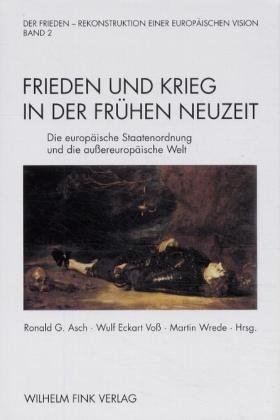 Frieden und Krieg in der Frühen Neuzeit