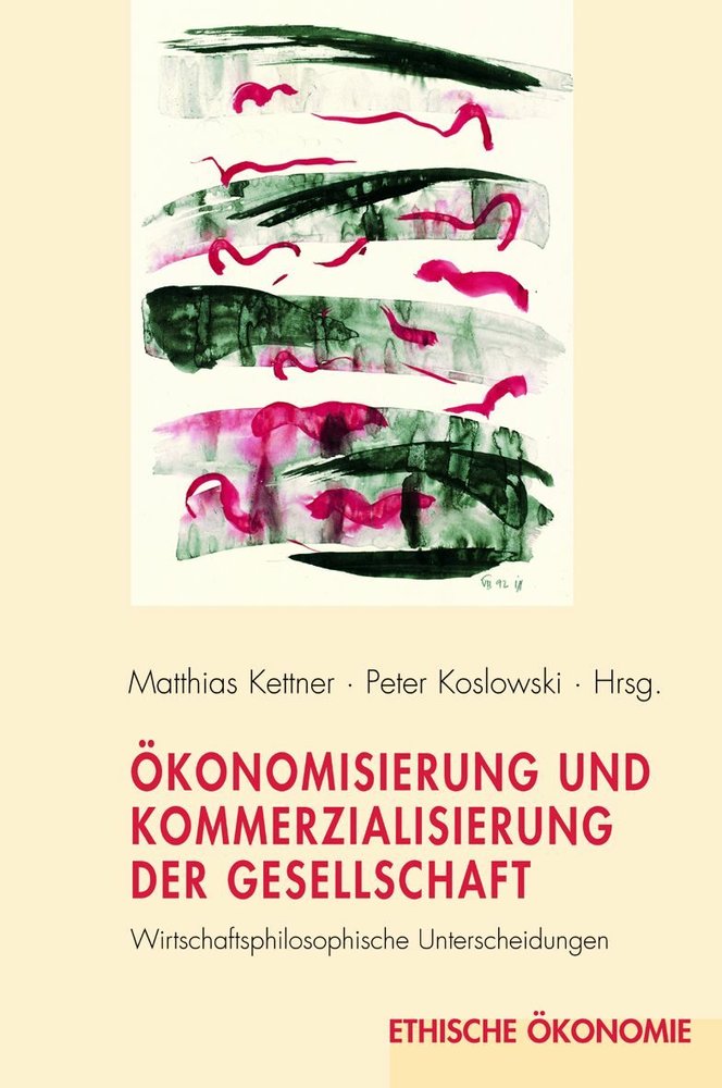 Ökonomisierung und Kommerzialisierung der Gesellschaft