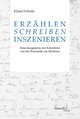 Erzählen - Schreiben - Inszenieren