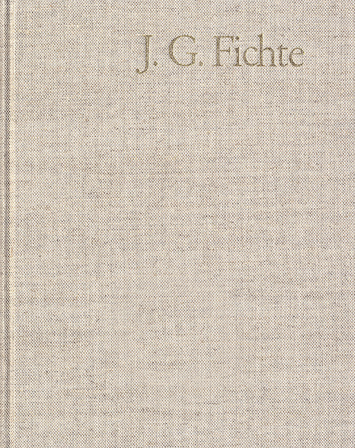 Johann Gottlieb Fichte: Gesamtausgabe / Reihe II: Nachgelassene Schriften. Band 15: Nachgelassene Schriften 1813