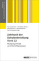 Jahrbuch der Schulentwicklung. Band 22