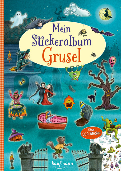 Mein Stickeralbum Grusel - Gerigk, Julia - Dussmann - Das Kulturkaufhaus