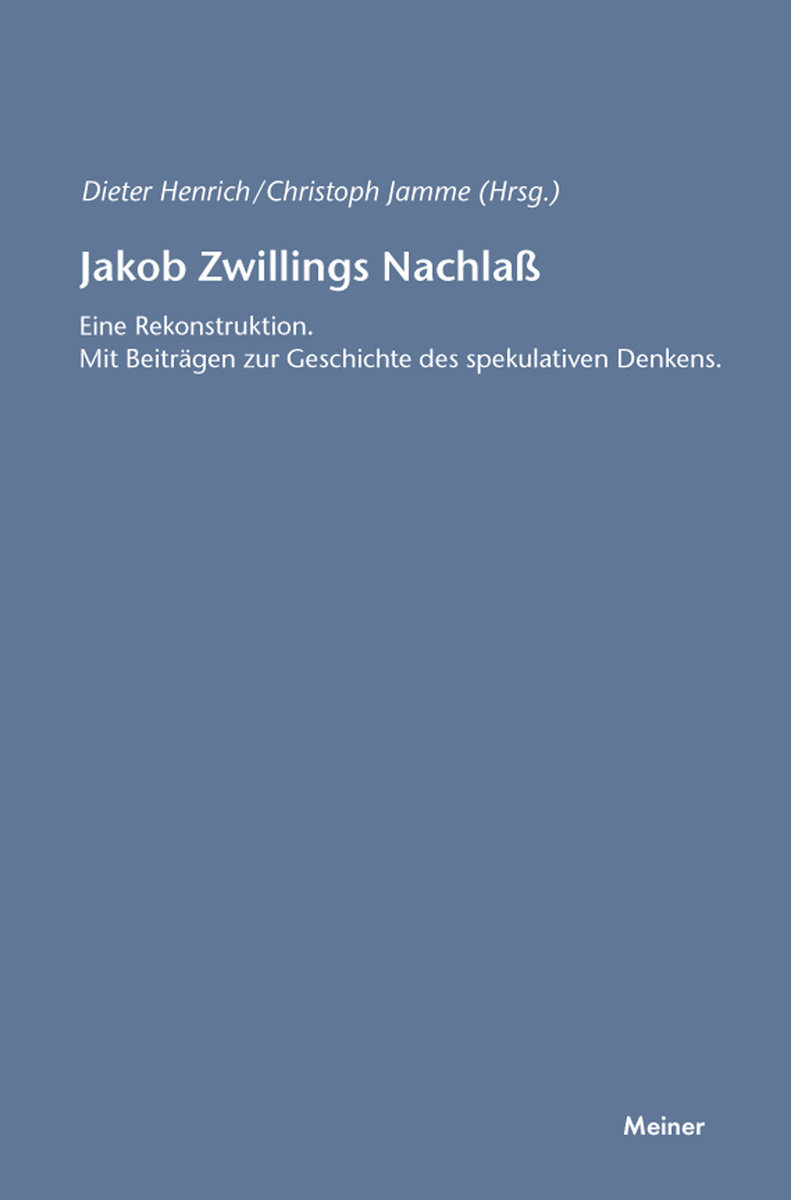 Jakob Zwillings Nachlass. Eine Rekonstruktion