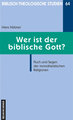 Wer ist der biblische Gott?