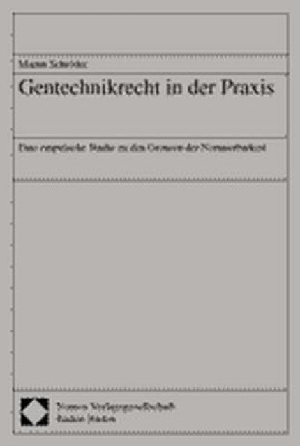 Gentechnikrecht in der Praxis