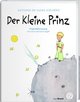 Der kleine Prinz. Die Originalausgabe