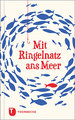 Mit Ringelnatz ans Meer