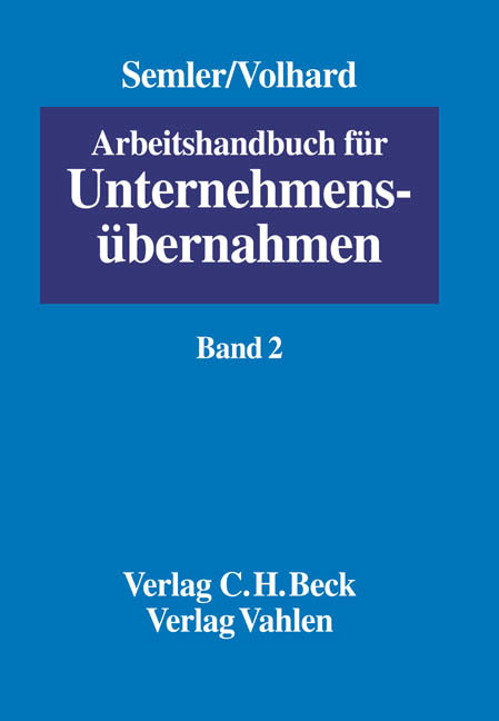 Arbeitshandbuch für Unternehmensübernahmen Bd. 2: Das neue Übernahmerecht