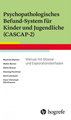 Psychopathologisches Befund-System für Kinder und Jugendliche (CASCAP-2)