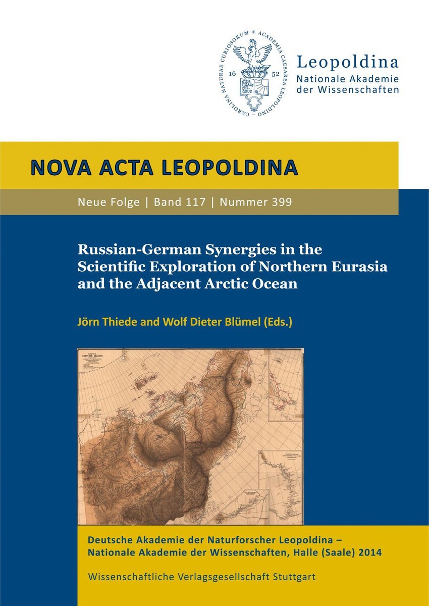 Russian-German Synergies in the Scientific Exploration of Northern Eurasia and the Adjacent Arctic Ocean