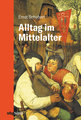 Alltag im Mittelalter