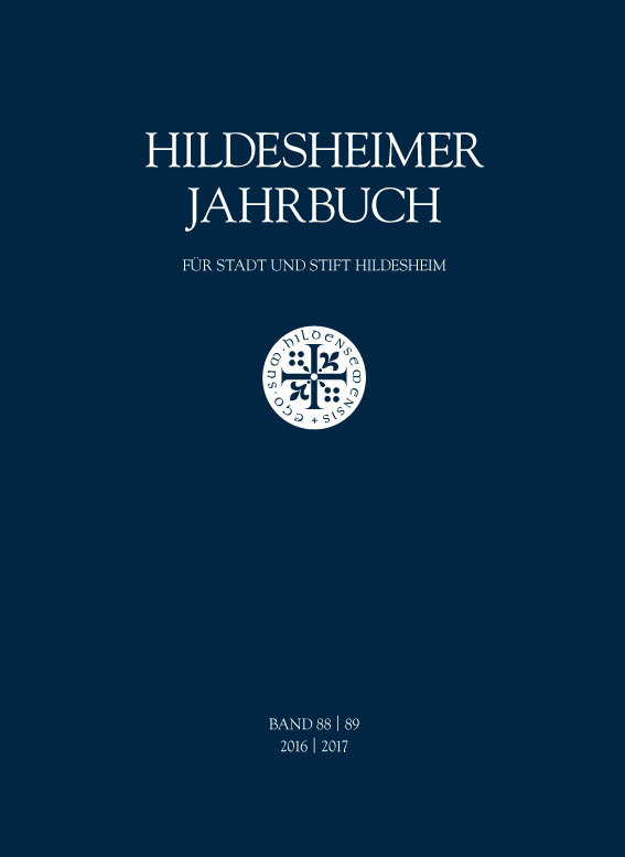 Hildesheimer Jahrbuch für Stadt und Stift Hildesheim Band 88/89 2016/2017