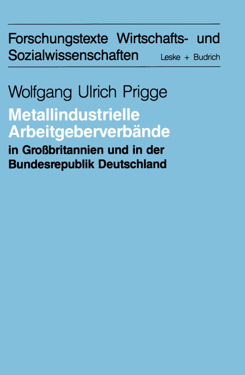 Metallindustrielle Arbeitgeberverbände in Großbritannien und der Bundesrepublik Deutschland