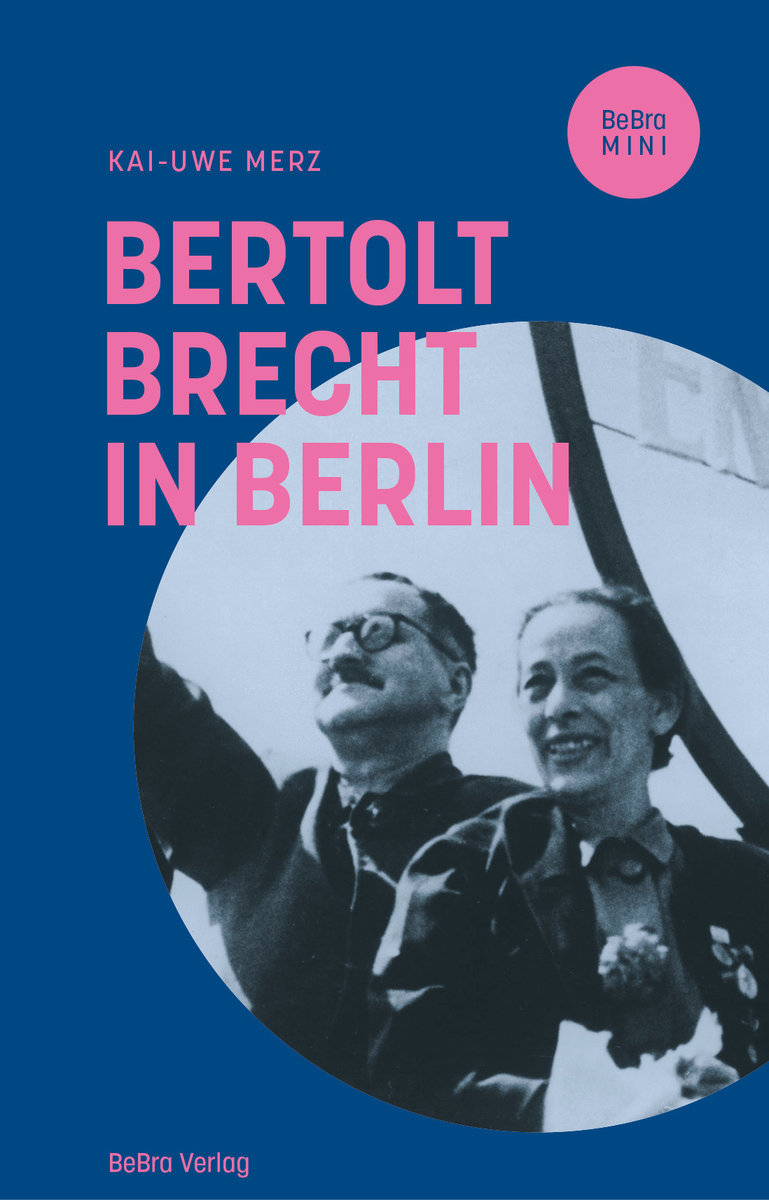 Bertolt Brecht in Berlin