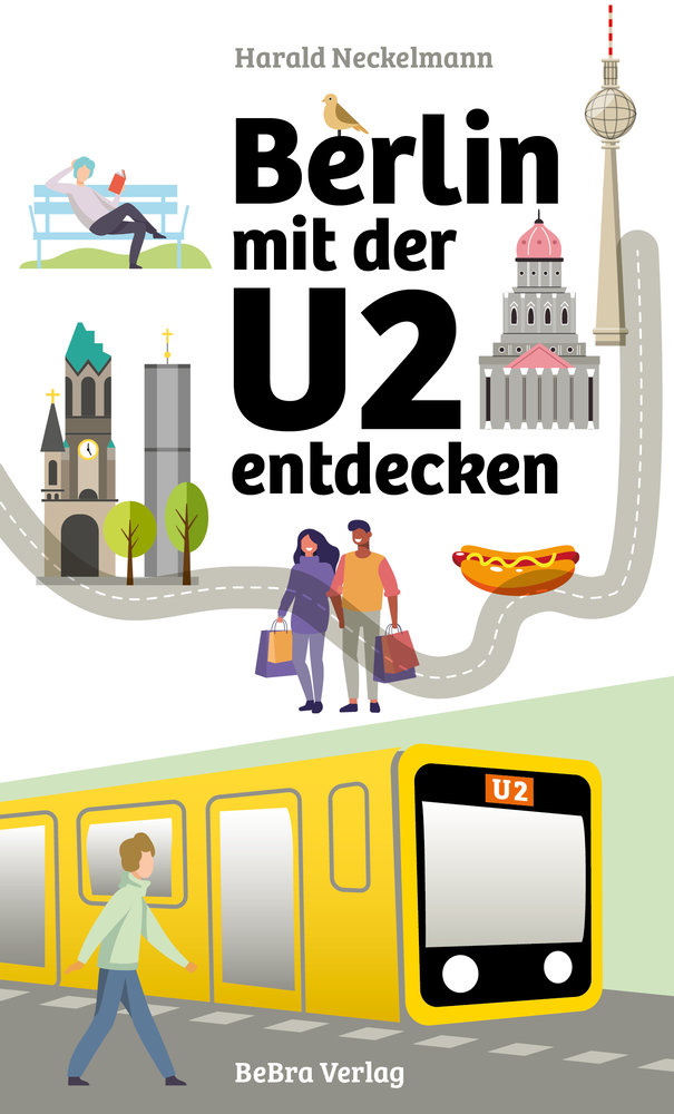 Berlin mit der U2 entdecken