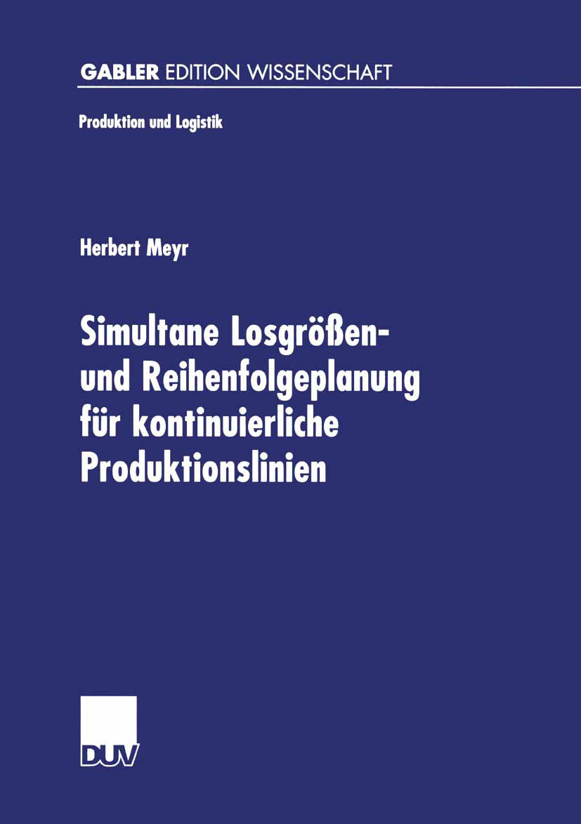 Simultane Losgrößen- und Reihenfolgeplanung für kontinuierliche Produktionslinien