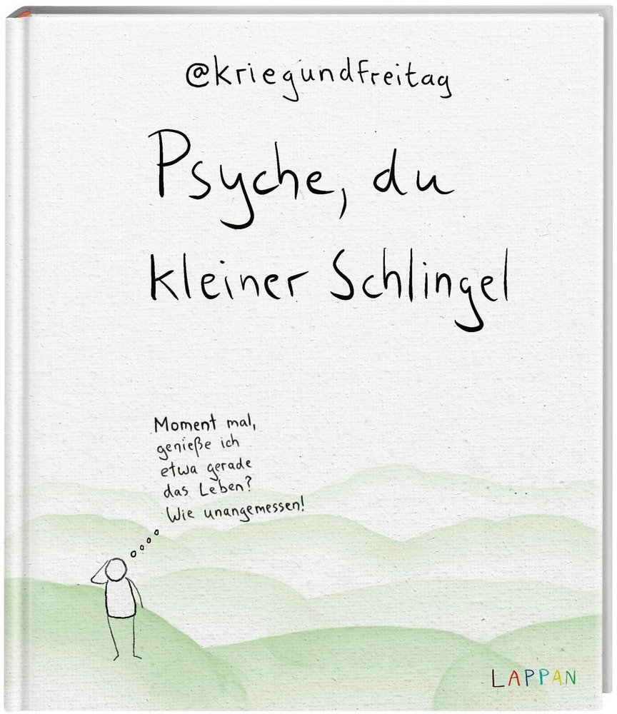 kriegundfreitag: Psyche, du kleiner Schlingel