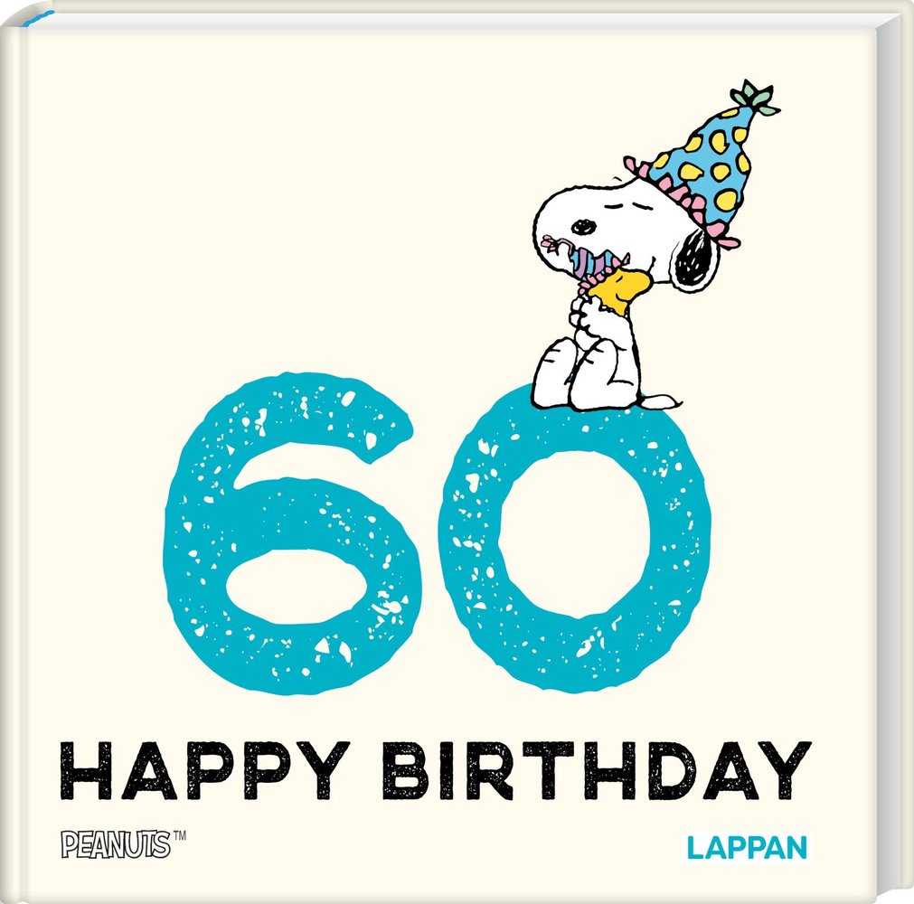 Peanuts Geschenkbuch: Happy Birthday zum 60. Geburtstag