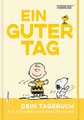 Peanuts Geschenkbuch: Ein guter Tag