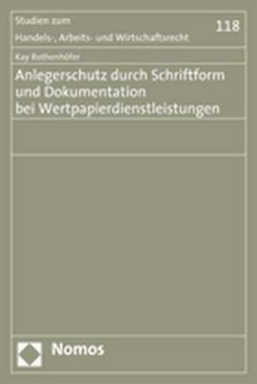 Anlegerschutz durch Schriftform und Dokumentation bei Wertpapierdienstleistungen