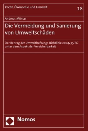 Die Vermeidung und Sanierung von Umweltschäden