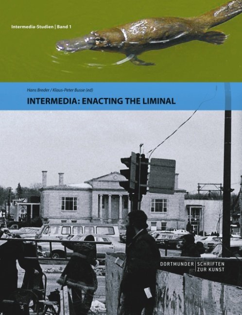 Intermedia: Enacting the Liminal