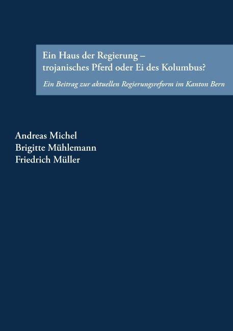 Ein Haus der Regierung - trojanisches Pferd oder Ei des Kolumbus?