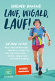 Lauf, Wigald, lauf