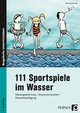 111 Sportspiele im Wasser