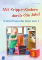 Mit Krippenkindern durch das Jahr! - Band 3