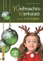 Die Weihnachts-Werkstatt für das 4. Schuljahr