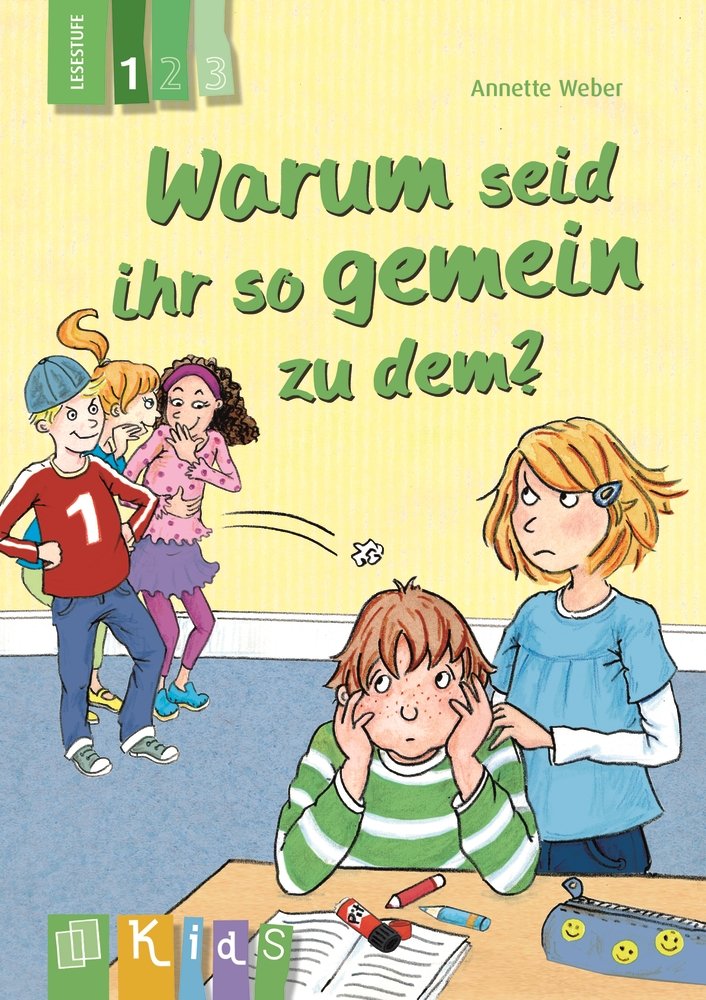 Warum seid ihr so gemein zu dem? - Lesestufe 1