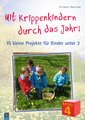 Mit Krippenkindern durch das Jahr! - Band 4