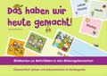 Das haben wir heute gemacht! - Bildkarten zu Aktivitäten in den Bildungsbereichen