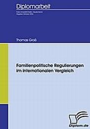 Familienpolitische Regulierungen im internationalen Vergleich