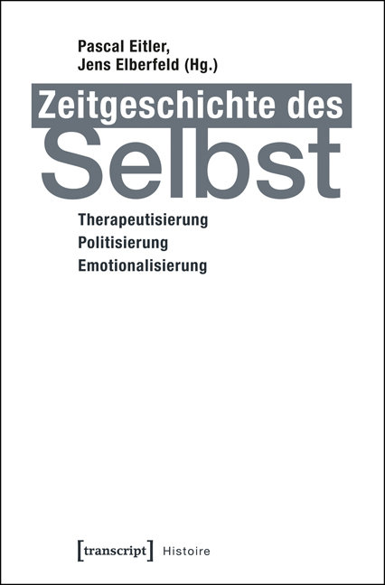 Zeitgeschichte des Selbst