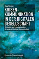 Krisenkommunikation in der digitalen Gesellschaft