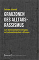 Grauzonen des Alltagsrassismus