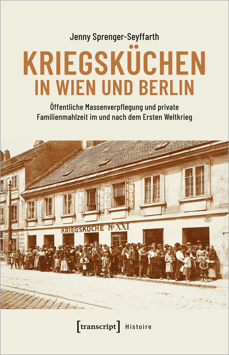 Kriegsküchen in Wien und Berlin