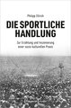 Die sportliche Handlung