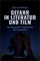 Gefahr in Literatur und Film