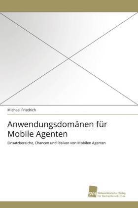 Anwendungsdomänen für Mobile Agenten