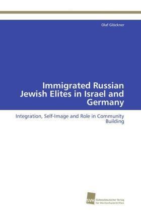 Immigrated Russian Jewish Elites in Israel and Germany