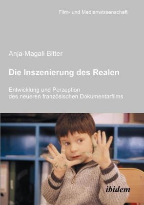 Die Inszenierung des Realen.