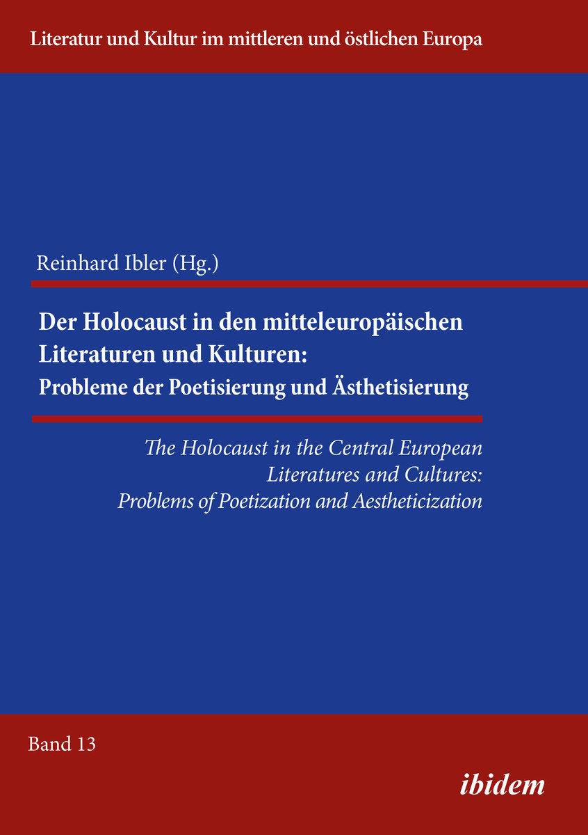 The Holocaust in the Central European Literatures and Cultures