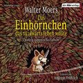 Das Einhörnchen, das rückwärts leben wollte