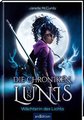 Die Chroniken von Lunis - Wächterin des Lichts (Die Chroniken von Lunis 1)