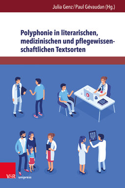 Polyphonie in literarischen, medizinischen und pflegewissenschaftlichen Textsorten